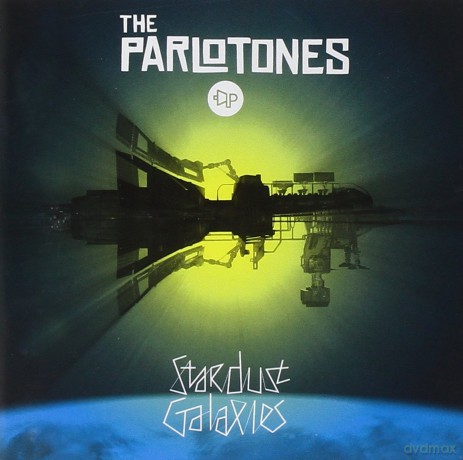 Parlotones: Stardust Galaxies [CD]