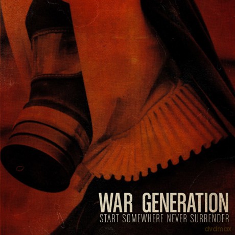 War Generation: Start Somewhere Never Surrender [CD]