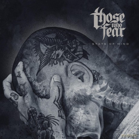 Those Who Fear: State Of Mind [CD]