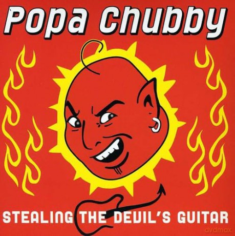 Popa Chubby: Stealing the Devil's Guitar [CD]