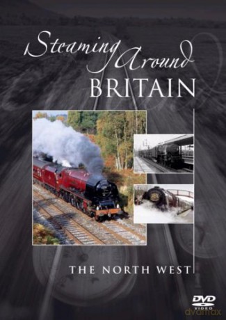 Steaming Around Britain: Steaming Around Britain - The North West [CD]