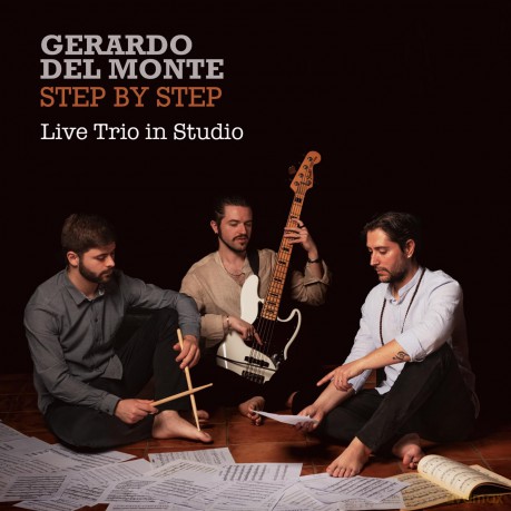 Gerardo Del Monte Trio: Step By Step (Live In Studio) [CD]