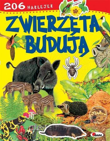 Zwierzęta budują - 206 naklejek [KSIĄŻKA]