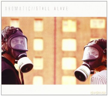 Aromatic: Still Alive [CD]
