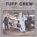 Tuff Crew: Still Dangerous [CD]