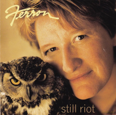 Ferron: Still Riot [CD]