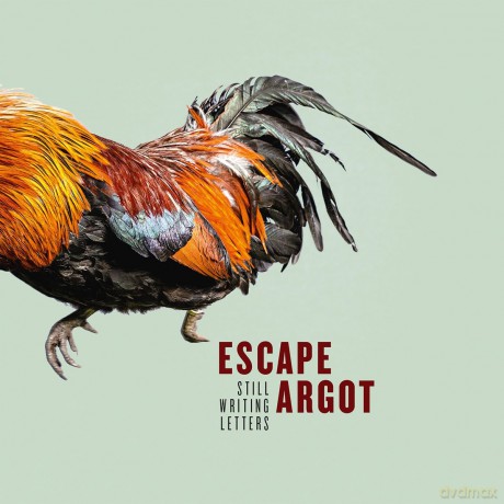 Escape Argot: Still Writing Letters [CD]