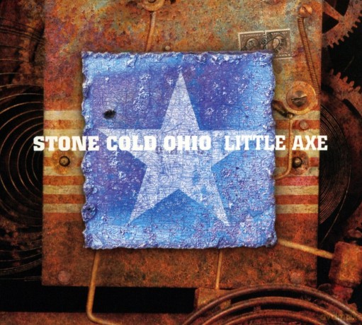 Little Axe: Stone Cold Ohio [CD]