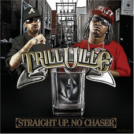 Trillville: Straight Up No Chaser [CD]
