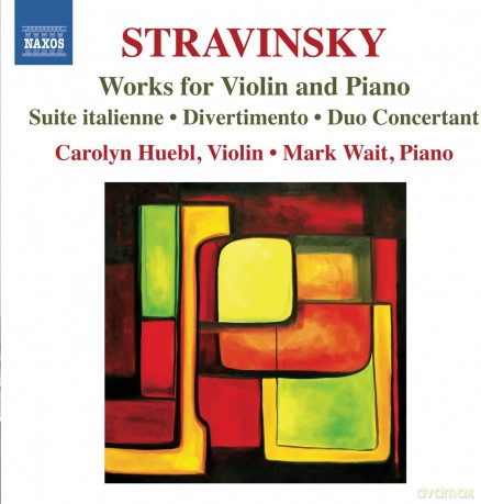 Igor Stravinsky: Stravinsky: Works for Violin and Piano [CD]