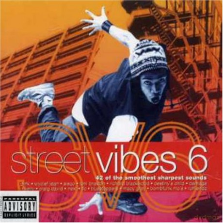 Street Vibes Vol.6: 42 Of The Smoothest Sharpest Sounds [2CD]