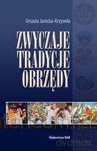 Zwyczaje,tradycje,obrzędy [KSIĄŻKA]