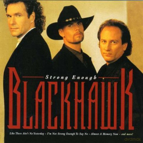 Blackhawk: Strong Enough [CD]