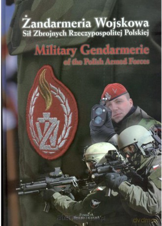 Żandarmeria Wojskowa Sił Zbrojnych RP [KSIĄŻKA]