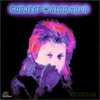Aldo Nova: Subject [CD]