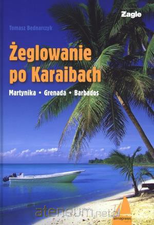 Żeglowanie po Karaibach [KSIĄŻKA]