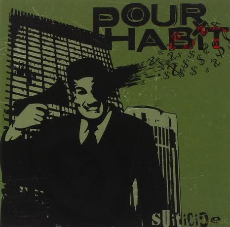 Pour Habit: Suiticide [CD]
