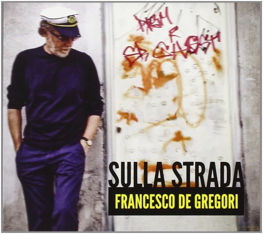 Francesco De Gregori: Sulla Strada [CD]