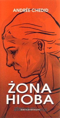 Żona Hioba - Andree Chedid Zysk i S-ka [KSIĄŻKA]