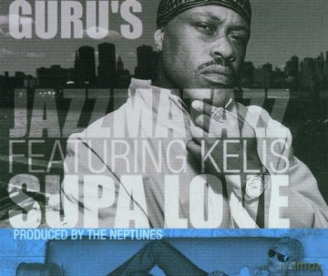 Guru's Jazzmatazz Ft Kelis: Supa Love [CD]