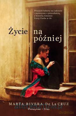 Życie na później [KSIĄŻKA]