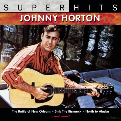 Johnny Horton: Super Hits [CD]