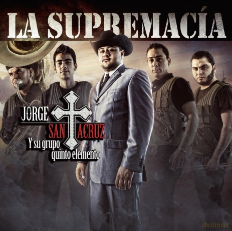 Jorge Y Su Grupo Quinto Elemento Santacruz: Supremacia [CD]