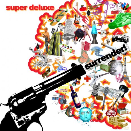 Super Deluxe: Surrender! [CD]