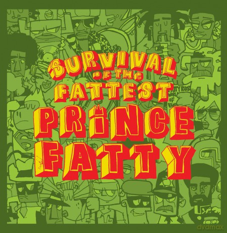 Prince Fatty: Survival of the Fattest [CD]
