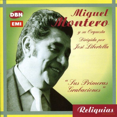 Miguel Montero: Sus Primeras Grabaciones Solis [CD]