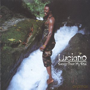 Luciano: Sweep Over My Soul [CD]