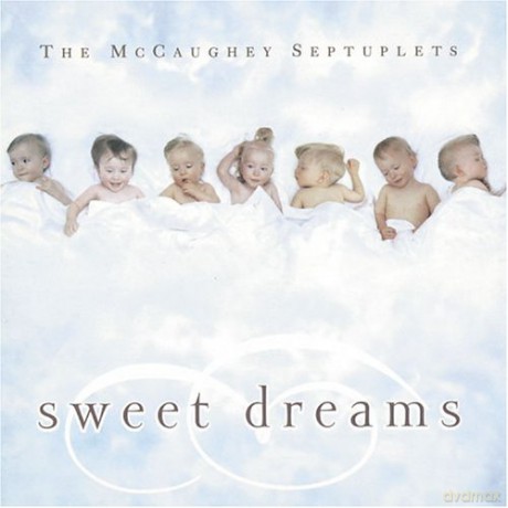 Mccaughey Septulets: Sweet Dreams [CD]