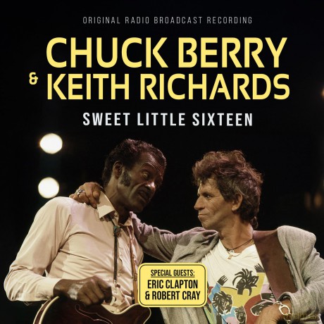 Chuck Berry & Keith Richards: Sweet Little Sixteen [CD]