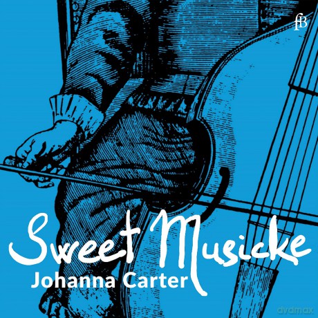 Carter,Johanna: Sweet Musicke - The Lyra Viol In Jacobean Theatre [CD]