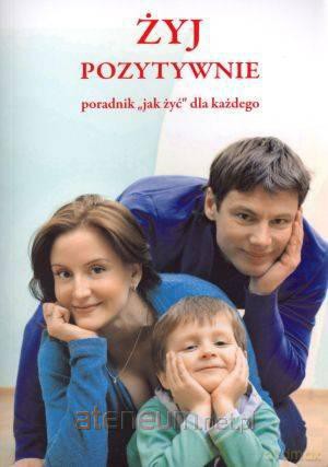 Żyj pozytywnie PRINTEX [KSIĄŻKA]