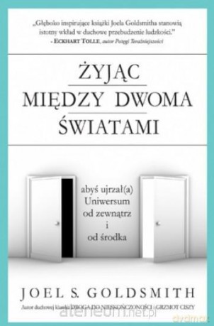 Żyjąc między dwoma światami [KSIĄŻKA]