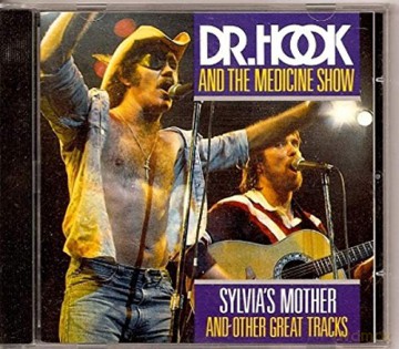 Dr. Hook & the Medicine Show: Sylvia's Mother And Other Great Tracks [CD]
