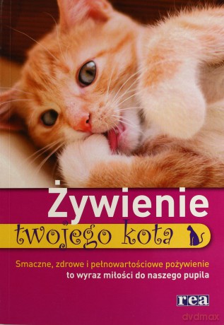 Żywienie twojego kota [KSIĄŻKA]