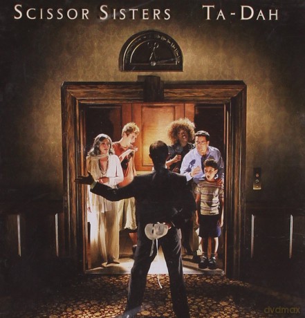 Scissor Sisters: Ta-Dah [CD]