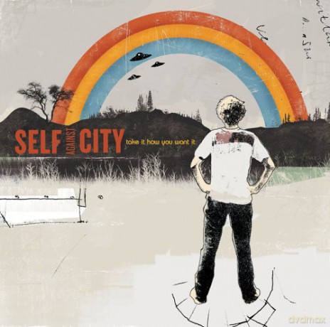Self Against City: Take It How You Want It [2CD]