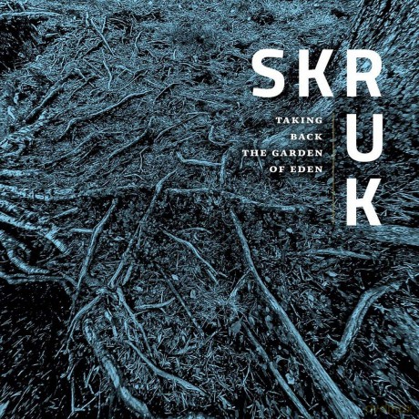 Skruk: Taking Back The Graden Of Eden -Dig- [CD]