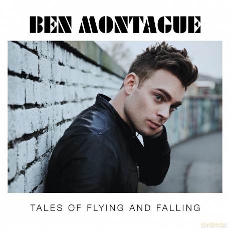 Ben Montague: Tales of Flying and Falling [CD]