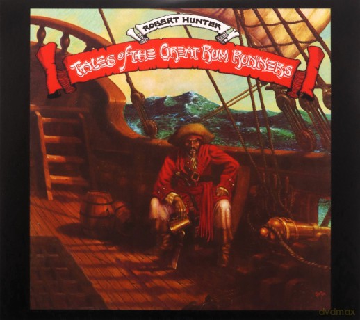 Robert Hunter: Tales Of The Great Rum Runners [2CD]