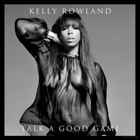 Kelly Rowland: Talk a Good Game [CD]
