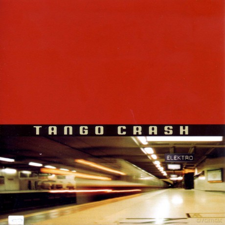 Tango Crash: Tango Crash [CD]