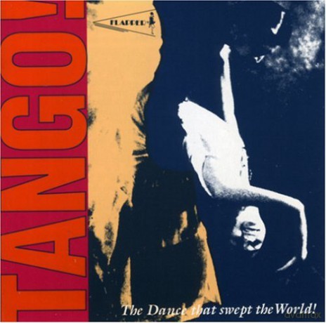 Tango!: The Dance That Swept the World! [CD]