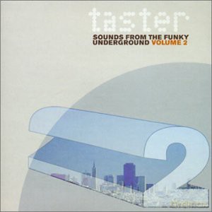 Taster...sounds From the Funky Underground Volume 2 [2CD]