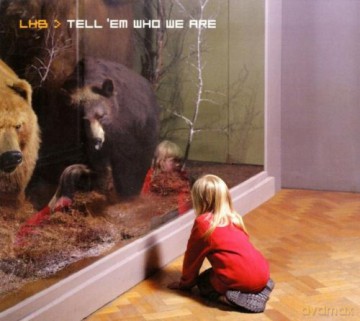 Lhb: Tell Em Who Are [CD]