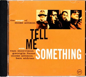Van Morrison: Tell Me Something: The Songs of Mose Allison [CD]