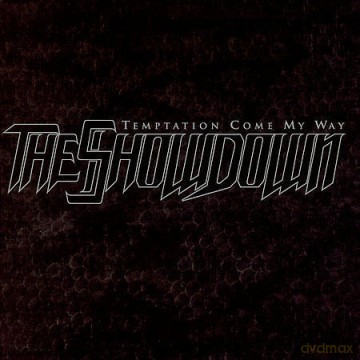 The Showdown: Temptation Come My Way [CD]
